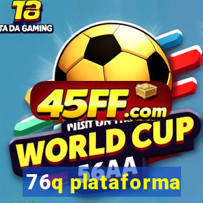 76q plataforma